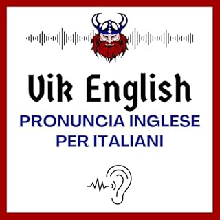 Vik English - PRONUNCIA INGLESE PER ITALIANI copertina