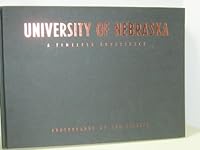 University of Nebraska, a Timeless Experience B003J2RLT4 Book Cover
