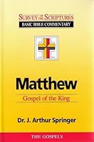 Matthew: The Gospel Of The King 1565700015 Book Cover