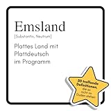 Emsland: Plattes Land mit Plattdeutsch im Programm. Das lustige Geschenkbuch für Mann, Frau, Kollege, Freund zu Geburtstag, Weihnachten