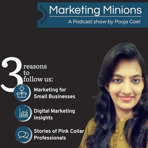 Marketing Minions Podcast Por Pooja Goel arte de portada