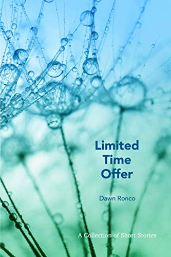 Limited Time Offer: A Collection of Short Stories