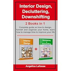 Interior Design, Decluttering, Downshifting Audiolibro Por Angelica Lefosse arte de portada