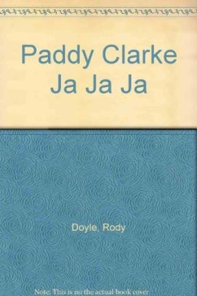 Paddy Clarke Ja Ja Ja (Spanish Edition) [Spanish] 958043316X Book Cover