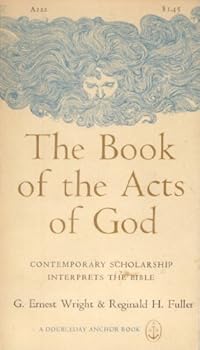 Paperback The Book of the Acts of God; Contemporary Scholarship Interprets the Bible Book