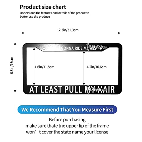 If You Gonna Ride My Ass At Least Pull My Hair Black License Plate Frame 2 Pcs For Women/Men, Humor Funny Auto Car License Plate Cover Aluminum Metal License Plate Frames #TOP2