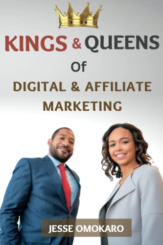 Kings and Queens of Digital and Affiliate Marketing