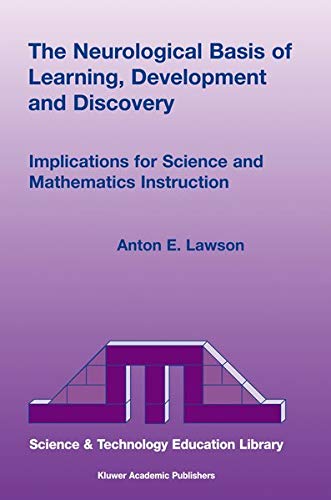Buy The Neurological Basis of Learning, Development and Discovery: Implications for Science and Mathematics Instruction — BookShops.in