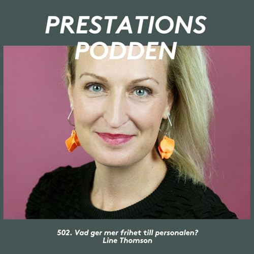 Vad ger mer frihet till personalen? - Line Thomson Podcast Por arte de portada