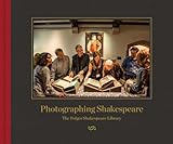 Photographing Shakespeare: The Folger Shakespeare Library