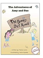 The Adventures of Amy and Sue: The Bumpy Dirt Road 099672947X Book Cover
