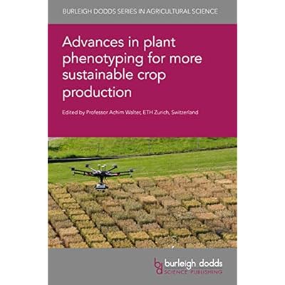 Advances in plant phenotyping for more sustainable crop production