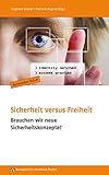  Sicherheit versus Freiheit: Brauchen wir neue Sicherheitskonzepte? (Herrenalber Forum)