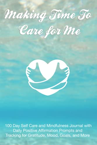 Making Time To Care for Me: 100 Day Self Care and Mindfulness Journal with Daily Positive Affirmation Prompts and Tracking for Gratitude, Mood, Goals, and More für 12,08 EUR bei amazon.de Bild: Making Time To Care for Me: 100 Day Self Care and Mindfulness Journal with Daily Positive Affirmation Prompts and Tracking for Gratitude, Mood, Goals, and More für 12,08 EUR bei amazon.de