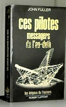 Ces pilotes messagers de l'au-dela