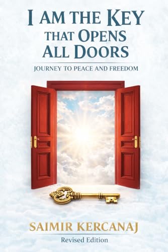I AM THE KEY THAT OPENS ALL DOORS: JOURNEY TO