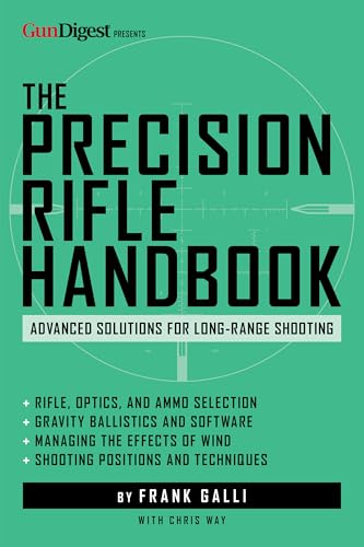 The Precision Rifle Handbook: Advanced Solutions for Long-Range Shooting