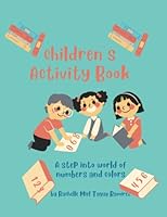 Children's Fun Activity Coloring Book: Step into colors, numbers and animals B0BNH3QL2F Book Cover