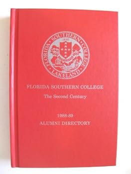 Hardcover Florida Southern College: The Second Century; 1988/89 Alumni Directory Book