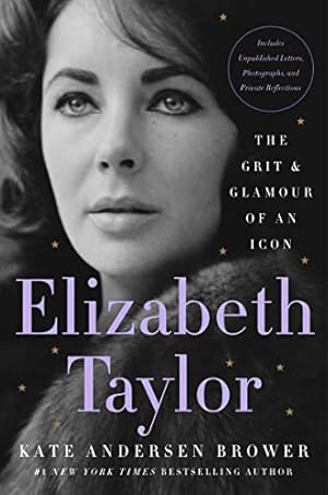 Elizabeth Taylor: The Grit & Glamour of an Icon