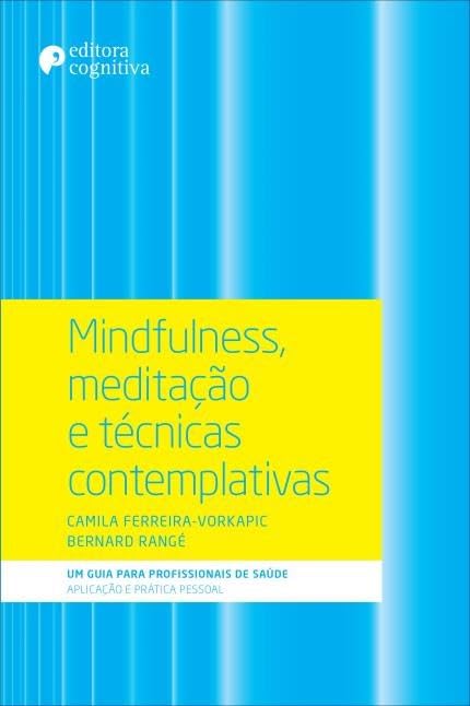 Mindfulness Meditação Yoga e Técnicas Contemplativas