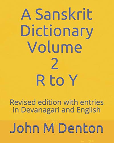 A Sanskrit Dictionary: A revised edition with entries in Devanagari and English. Volume 2 of 2 ...