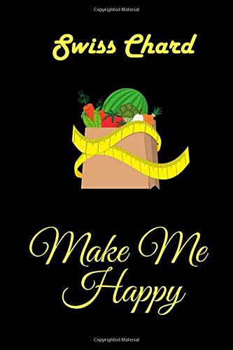 Swiss Chard Make Me Happy journal: Blank Lined Journal - Funny Swiss Chard Gifts, Journals 100 page