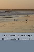 The Other Kennedys 1517317819 Book Cover
