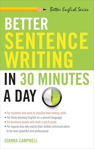 Better Sentence Writing in 30 Minutes a Day (Better English)