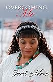 Overcoming Me: I Am a Work In Progress