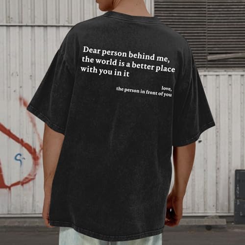 Dear Person Behind Me Shirt You are Enough Tshirts for Men Oversized Inspirational Positive Tees Vintage Graphic Tops3