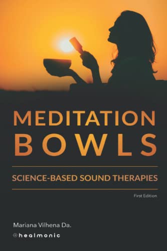MEDITATION BOWLS: Science-Based Sound Therapies