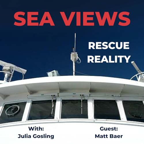 Search And Rescue At Sea: Inside The US Coast Guard With Matt Baer | Sea Views Podcast Por  arte de portada