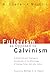 Fullerism as Opposed to Calvinism: A Historical and Theological Comparison of the Missiology of Andrew Fuller and John Calvin