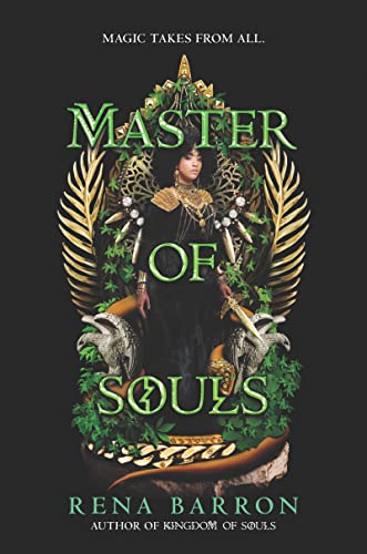 Master of Souls: The Epic YA Fantasy Trilogy Finale of Vodoun, Demons, and Sacrifice (Kingdom of Souls Book 3)