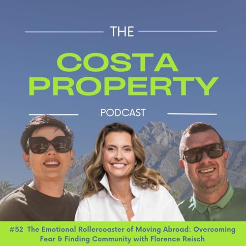 『#52 The Emotional Rollercoaster of Moving Abroad: Overcoming Fear & Finding Community with Florence Reisch』のカバーアート