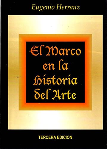 El Marco En La Historia Del Arte (MECANICA)