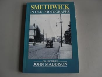 Paperback Smethwick in Old Photographs (Britain in Old Photographs) Book