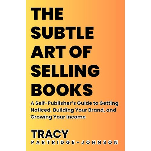 The Subtle Art of Selling Books Audiolibro Por Tracy Partridge-Johnson arte de portada