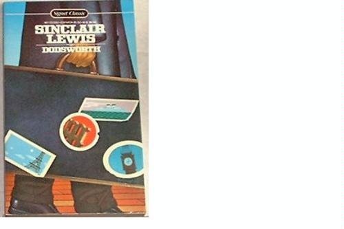 Dodsworth (Signet classics) by Lewis, Sinclair ... B009Q4PLQE Book Cover