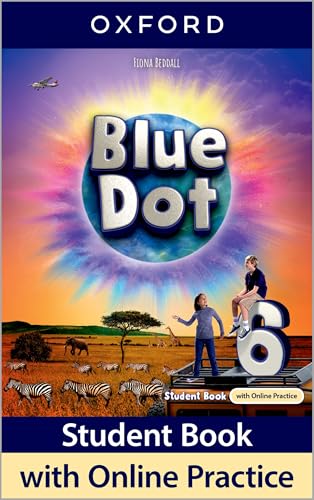 Portada de Blue Dot Level 6º Primaria Student Book With Online Practice
