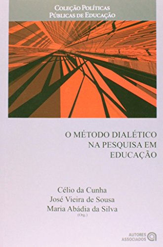 O Método Dialético na Pesquisa em Educação