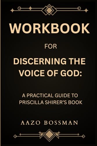 Workbook for Discerning The Voice Of God: A Practical Guide
