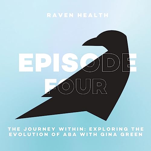 『The Journey Within: Exploring the Evolution of ABA with Gina Green』のカバーアート
