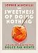 The Sweetness of Doing Nothing