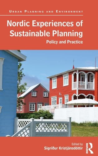 Nordic Experiences of Sustainable Planning: Policy and Practice