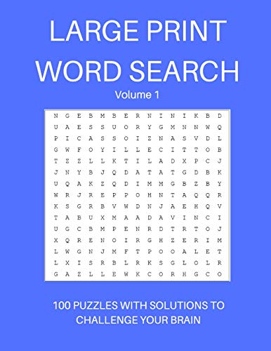 Large Print Word Search Volume 1: 100 Puzzles and Solutions to Challenge Your Brain. Bright blue design