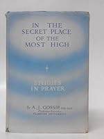 In the Secret Place of the Most High being some studies in Prayer B000EVEM4U Book Cover