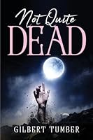 Not Quite Dead 1837614954 Book Cover
