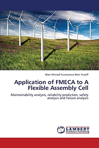 Application of FMECA to A Flexible Assembly Cell: Maintainability...
